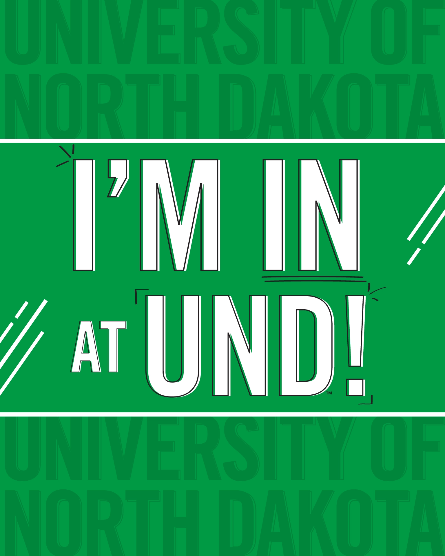 I'm in at UND!