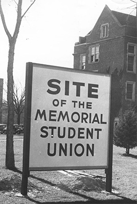 Historic image of the UND Memorial Union Sign reading "Site of the Memorial Student Union"