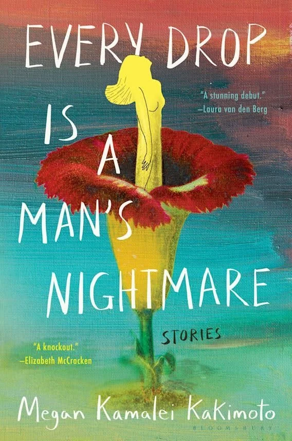 Cover thumbnail image for Every Drop Is a Man's Nightmare, by Megan Kamalei Kakimoto