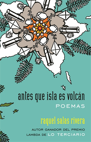 Cover image of the paperback edition of antes que isla es volcán / Before Island Is Volcano, by Roque Raquel Salas Rivera